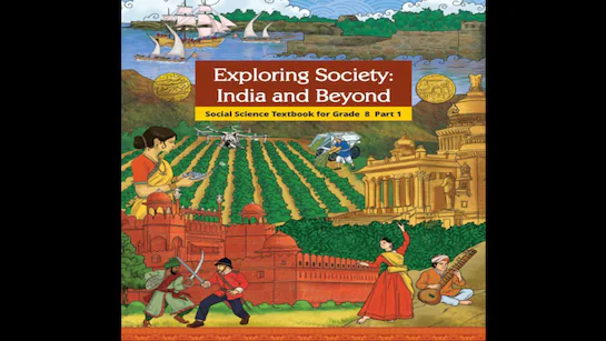 NCERT की नई पहल: कक्षा 8 की किताब में क्रांतिकारियों को मिला सही सम्मान, लोगों ने किया मुगल चैप्टर हटाने का दावा!